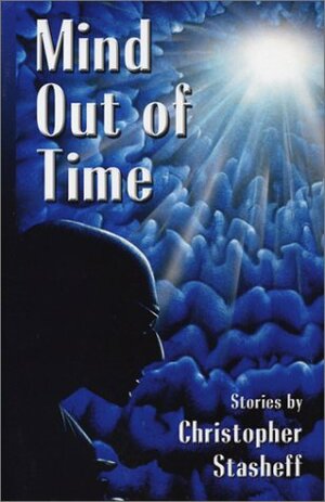 Mind Out of Time by Christopher Stasheff