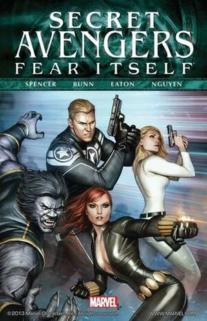 Secret Avengers: Fear Itself by Scot Eaton, Peter Nguyen, Cullen Bunn, Nick Spencer