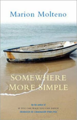 Somewhere More Simple by Marion Molteno