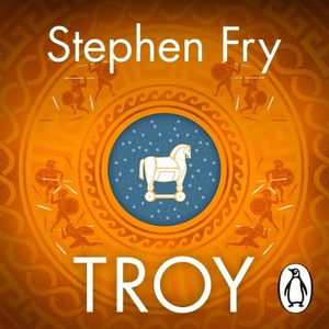 Troy by Stephen Fry