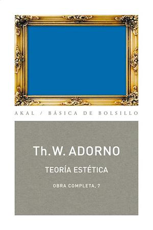 Teoria Estetica by Theodor W. Adorno