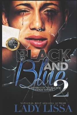 Black and Blue 2 by Lady Lissa