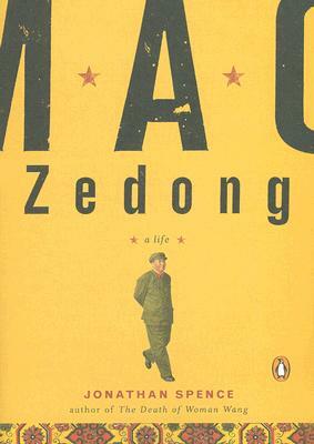 Mao Zedong: A Life by Jonathan D. Spence