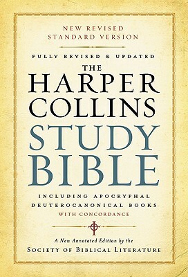 The HarperCollins Study Bible - Fully Revised & Updated - NRSV by Harold W. Attridge, Society of Biblical Literature