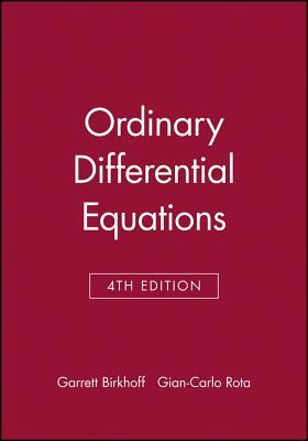 Ordinary Differential Equations by Gian-Carlo Rota, Garrett Birkhoff