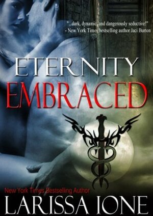 Eternity Embraced by Larissa Ione