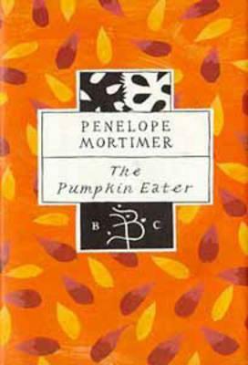 The Pumpkin Eater by Penelope Mortimer