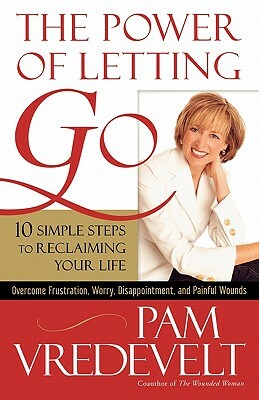 The Power of Letting Go by Pam Vredevelt