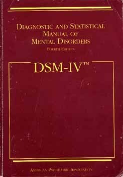 Diagnostic and Statistical Manual of Mental Disorders DSM-IV by American Psychiatric Association