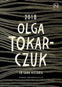 En sann historia by Olga Tokarczuk