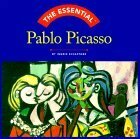 The Essential Pablo Picasso (Essential Series) by Ingrid Schaffner