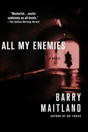 All My Enemies by Barry Maitland