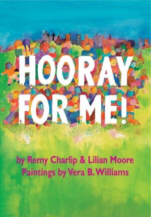 Hooray for Me! by Remy Charlip, Lilian Moore