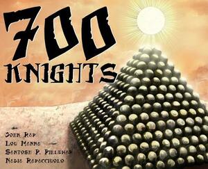 700 Knights: Graphic Novel by John Rap