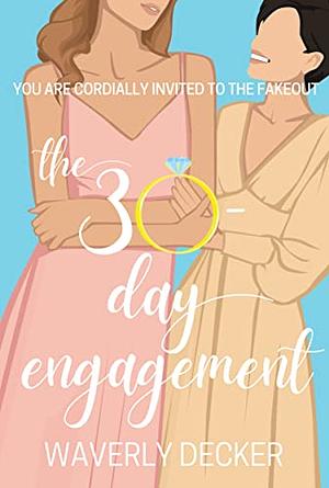 The 30-Day Engagement by Waverly Decker