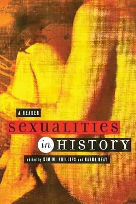 Sexualities in History: A Reader by 