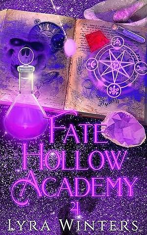 Fate Hollow Academy: Term 4 by Lyra Winters