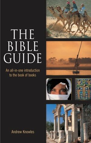 The Bible Guide by Andrew Knowles