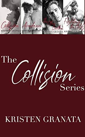 The Collision Series Box Set by Kristen Granata