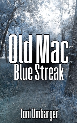 Old Mac - Blue Streak by Toni Umbarger