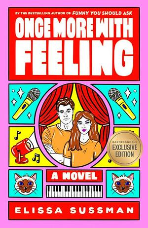 Once More with Feeling by Elissa Sussman