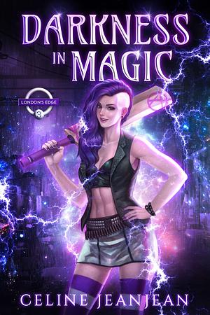 Darkness in Magic by Celine Jeanjean, Celine Jeanjean