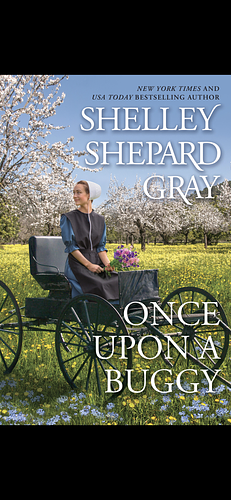 Once Upon a Buggy by Shelley Shepard Gray, Shelley Shepard Gray