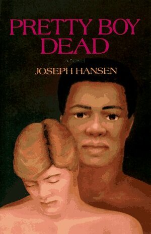 Pretty Boy Dead by Joseph Hansen