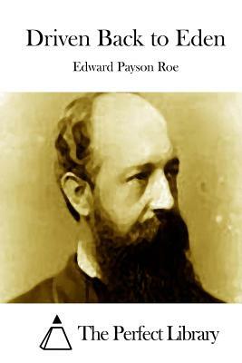 Driven Back to Eden by Edward Payson Roe