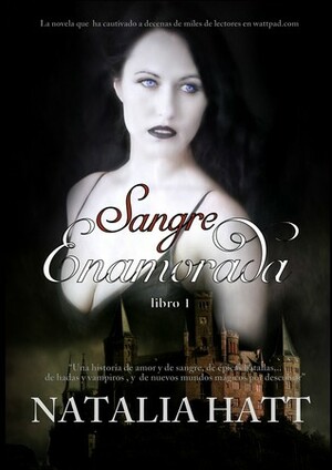 Sangre Enamorada by Natalia Hatt