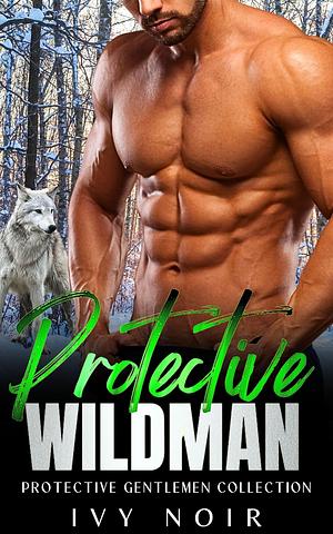 Protective Wildman by Ivy Noir, Ivy Noir