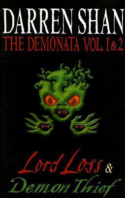 The Demonata Vol. 1 & 2: Lord Loss & Demon Thief by Darren Shan