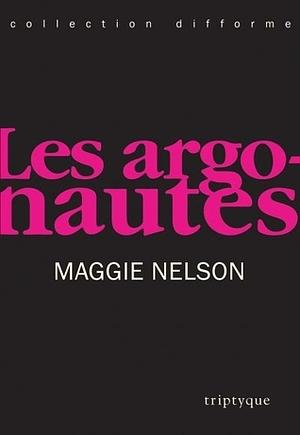 Les Argonautes by Maggie Nelson
