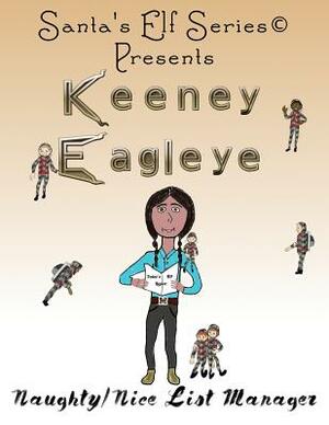 Keeney Eagleye: Naughty/Nice List Manager by Joe Moore