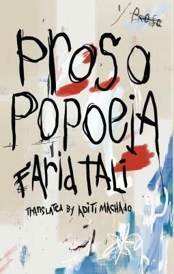 Prosopopoeia by Aditi Machado, Farid Tali