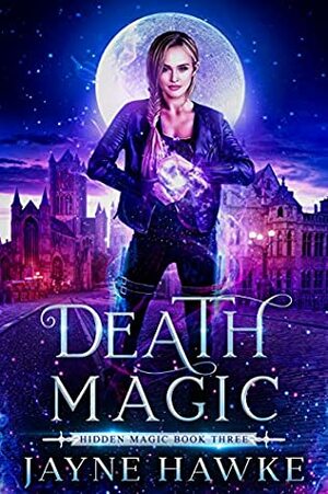 Death Magic by Jayne Hawke