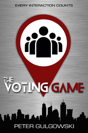 The Voting Game by Peter Gulgowski