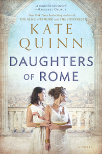 Daughters of Rome by Kate Quinn