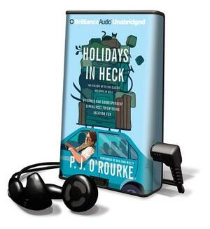 Holidays in Heck by P. J. O'Rourke