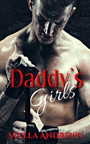 Daddy's Girls: Twisted Reapers MC by Stella Andrews