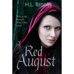 Red August by H.L. Brooks