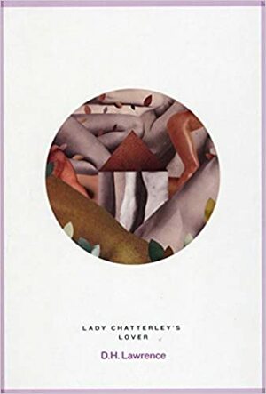 Lady Chatterley's Lover by D.H. Lawrence