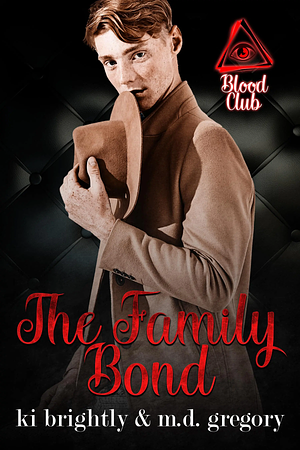 The Family Bond by Ki Brightly, M.D. Gregory