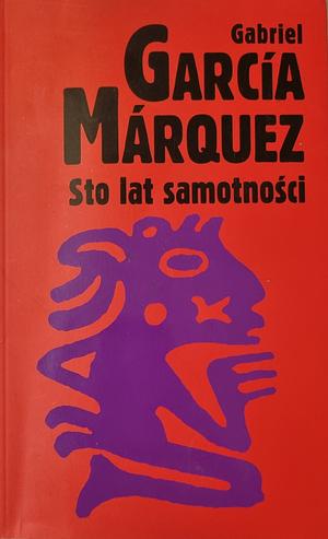 Sto lat samotności by Gabriel García Márquez