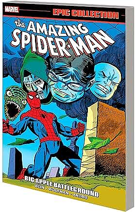 Amazing Spider-Man Epic Collection Vol. 10: Big Apple Battleground by Len Wein