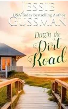 Down the Dirt Road by Jessie Gussman