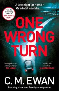 One Wrong Turn by C.M. Ewan