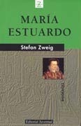Maria Estuardo by Stefan Zweig