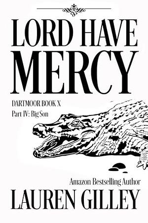 Lord Have Mercy Part Four: Big Son by Lauren Gilley