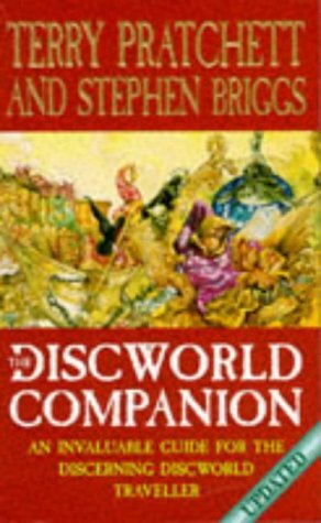 Discworld Companion: An Invaluable Guide for the Undiscerning DIscworld Traveler by Terry Pratchett, Stephen Briggs